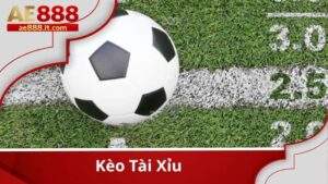Khám Phá Kèo Tài Xỉu Trong Cá Cược Bóng Đá Cùng AE888